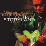 Michael Hill's Blues Mob - Electric Storyland Live