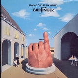 Badfinger - Magic Christian Music (2010 Remaster)