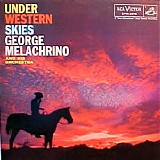 George Melachrino & Orchestra - Under Western Skies