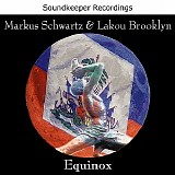 Markus Schwartz and Lakou Brooklyn - Equinox