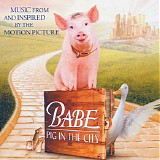 Soundtrack - Babe: Pig In The City - Music From And Inspired By The Motion Picture