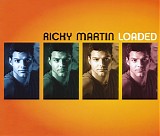 Ricky Martin - Loaded