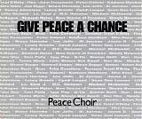 Peace Choir - Give Peace A Chance