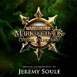 Jeremy Soule & Julian Soule - Warhammer: Mark of Chaos