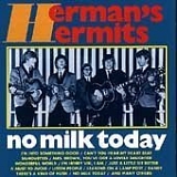 Herman's Hermits - No Milk Today