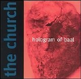 Church - Hologram of Baal [Bonus CD] Disc 1