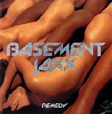 Basement Jaxx - Remedy