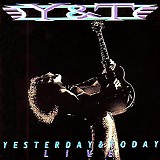 Y&T - Yesterday & Today Live