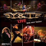 Y&T - One Hot Night - Live