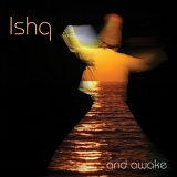 Ishq - And Awake