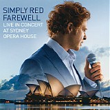 Simply Red - Farewell - Live In Concert At Sydny Opera House