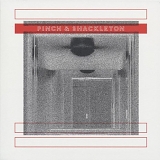 Pinch & Shackleton - Pinch & Shackleton