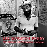 Perry, Lee "Scratch" - The Return Of Pipecock Jackxon