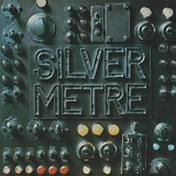 Silver Metre - Silver Metre