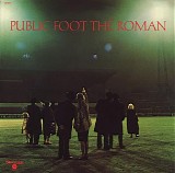 Public Foot The Roman - Public Foot The Roman