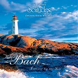 Dan Gibson - Bach Forever By the Sea