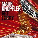 Mark Knopfler - Get Lucky [Vinyl]