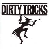 Dirty Tricks - Dirty Tricks (Remastered)