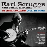 Scruggs, Earl (Earl Scruggs) with Family & Friends - The Ultimate Collection _ Live at the Ryman