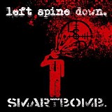 Left Spine Down - Smartbomb