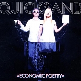 Quicksand - Economic Poetry