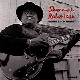 Sherman Robertson - Going Back Home