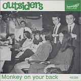 Outsiders - Monkey On Your Back