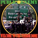 Public Enemy - Welcome To The Terror Dome