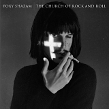 Foxy Shazam - The Church Of Rock And Roll