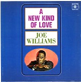 Joe Williams - A New Kind Of Love