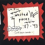 Sentridoh - Lou B's Wasted Pieces 87-93