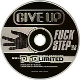 Give Up - Fuck Step '98