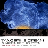 Tangerine Dream - Sunrise In the Third System The Pink Years Anthology 1970-1973 CD1