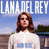 Del Rey, Lana - Born To Die