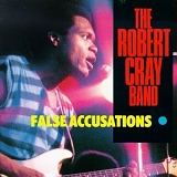 The Robert Cray Band - False Accusations