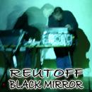 Reutoff - Black Mirror