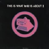 The KLF - This Is What The KLF Is About II