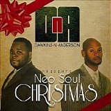 Dawkins N Anderson - Dawkins N Anderson Present's Neo Soul Christmas