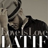 Latif - Love Is Love