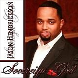 Jason Hendrickson - Sovereign God