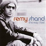 Remy Shand - The Way I Feel