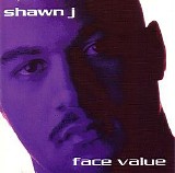 Shawn J - Face Value