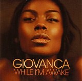 Giovanca - While I'm Awake