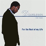 Dameen - For the Rest of My Life