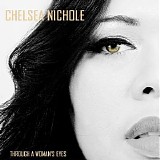 Chelsea Nichole - Through a Woman's Eyes