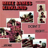 Mike James Kirkland - Doin' It Right