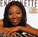 Enchanette - Can You Feel Me?