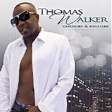 Thomas Walker - Choices & Excuses