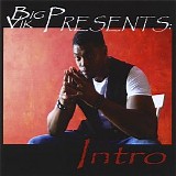 Big Vik - Presents Intro