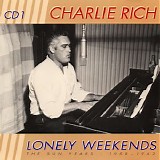 Charlie Rich - Lonely Weekends - The Sun Years